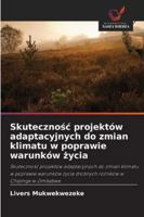 Skutecznosc projektów adaptacyjnych do zmian klimatu w poprawie warunków zycia 620927790X Book Cover