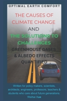 The Causes of Climate Change and the Solutions to Challenges: The author regards the earth as a home to humanity. He performed earth temperature calculations to find the causes & solutions. B0DRT7ZH4T Book Cover