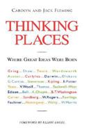 Thinking Places: Where Great Ideas Were Born 1425125859 Book Cover