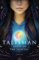 Talisman: Gifts of the Shavtal 1639888489 Book Cover