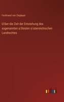 Über die Zeit der Entstehung des sogenannten ältesten österreichischen Landrechtes 3368009281 Book Cover