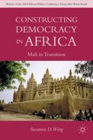 Constructing Democracy in Africa: Mali in Transition 0230109152 Book Cover