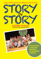 Story By Story: Creating a School Storytelling Troupe  Making the Common Core Exciting 1624910300 Book Cover
