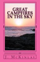 Great Campfires in the Sky: Mackintosh Chronicles 1543183352 Book Cover