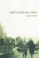 Shetland Bus Man 1898852944 Book Cover
