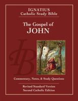 Ignatius Catholic Study Bible: The Gospel of John 1586174614 Book Cover