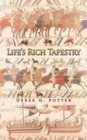 Life's Rich Tapestry 1456773100 Book Cover