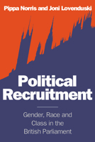 Political Recruitment: Gender, Race and Class in the British Parliament 0521469619 Book Cover