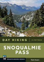 Day Hiking Snoqualmie Pass 1680517031 Book Cover