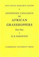 Annotated Catalogue of African Grasshoppers 2 Part Paperback Set 052114910X Book Cover