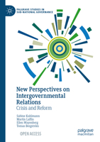 New Perspectives on Intergovernmental Relations: Crisis and Response (Palgrave Studies in Sub-National Governance) 3031617894 Book Cover