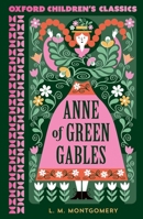 Anne of Green Gables (Oxford Children's Classics) 1382082215 Book Cover