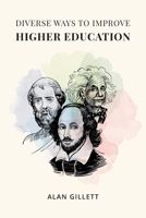 Diverse Ways to Improve Higher Education 1662470509 Book Cover
