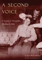 Second Voice: Century Of Osteopathic Medicine In Ohio 0821415948 Book Cover