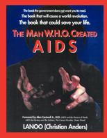 The Man Who Created AIDS 3831106223 Book Cover