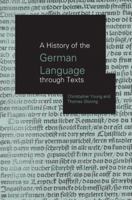 A History of the German Language Through Texts 0415862639 Book Cover