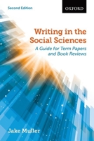 Writing in the Social Sciences: A Guide for Term Papers and Book Reviews 0199009864 Book Cover
