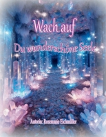 Wach auf du wunderschöne Seele (German Edition) 369513321X Book Cover
