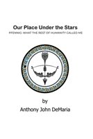 Our Place Under the Stars: Pfennig: What the rest of humanity called Me 1637642989 Book Cover