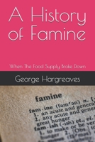 A History of Famine: When The Food Supply Broke Down B0FKMRW5CL Book Cover