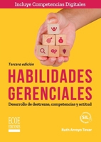 Habilidades gerenciales: Desarrollo de destrezas, competencias y actitud (Spanish Edition) 958503493X Book Cover