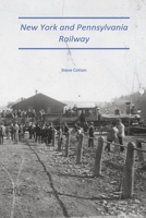 New York and Pennsylvania Railway 1667842730 Book Cover
