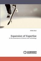 Expansion of Expertise: in the Governance of Science and Technology 3838317483 Book Cover