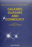 Galaxies, Quasars and Cosmology (Advanced Series in Astrophysics & Cosmology) 9971500833 Book Cover