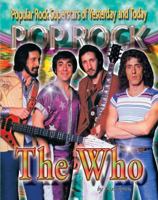 The Who (Popular Rock Susperstars of Yesterday and Today) 1422201961 Book Cover