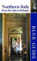 Blue Guide Northern Italy : From the Alps to Bologna 039332141X Book Cover