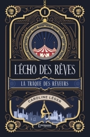 L'écho des rêves - tome 1: La traque des Rêveurs (French Edition) 2379662401 Book Cover