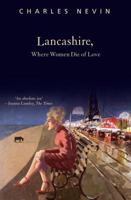 Lancashire, Where Women Die of Love 1845960378 Book Cover