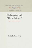 Shakespeare and "demi-Science]papers on Elizabethan Topics]university of Pennsylvania Press]bb]]01/01/1927]lit015000]1]79.95]]ip]pn]r]r]]]]01/01/0001]p996]unpn 1512806498 Book Cover