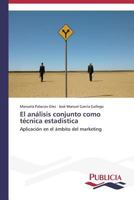 El Analisis Conjunto Como Tecnica Estadistica 3639559045 Book Cover