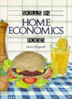 Skills in Home Economics Food 0435420003 Book Cover