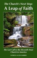 The Church's Next Step: A Leap of Faith 1461159601 Book Cover
