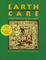 Earth Care: World Folktales to Talk About 0208024263 Book Cover