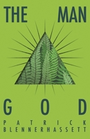 The Man God (The Death of Birth Trilogy) B0FDL3PM2J Book Cover