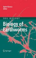 Biology Of Earthworms 364214635X Book Cover