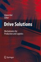 Drive Solutions: Mechatronics for Production and Logistics 3642095402 Book Cover