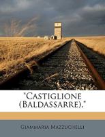 "Castiglione (Baldassarre)," 1149650974 Book Cover