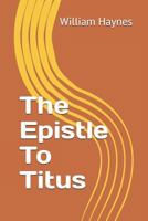 The Epistle To Titus 1793478929 Book Cover