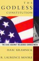 The Godless Constitution: A Moral Defense of the Secular State