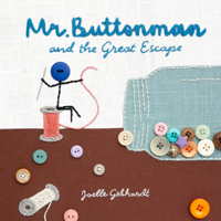 Mr. Buttonman: and the Great Escape 1772290289 Book Cover