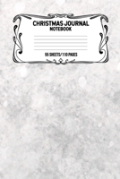 Christmas Journal Notebook 55 Sheets/110 Pages: Keep Track And Record Your Christmas Adventure This Holiday Season, Perfect Gift For Christmas Enthusiasts 1698850360 Book Cover