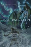 Pseudo-Dragon 1523620226 Book Cover