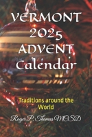 VERMONT 2025 ADVENT Calendar: Traditions around the World B0FL6H6D4Z Book Cover