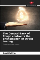 The Central Bank of Congo confronts the phenomenon of street trading 6209941737 Book Cover