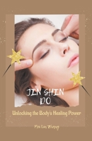 Jin Shin Do: Unlocking the Body's Healing Power 1776848659 Book Cover