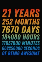 21 Years Of Being Awesome: 21st Birthday Journal / Notebook / 21 Year Old Gift / Card Alternative ( 6 x 9 - 120 Blank Lined Pages ) 1704206731 Book Cover